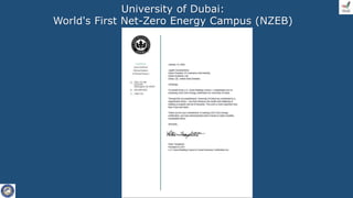 University of Dubai:
World's First Net-Zero Energy Campus (NZEB)
 
