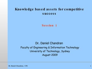 Knowledge based assets for competitive success   Session  1 ,[object Object],[object Object],[object Object],[object Object]
