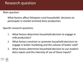 Analysis of milk production, butter marketing and household use of inputs in rural Ethiopia