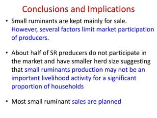 Household market participation behaviour in small ruminants in the Highlands of Ethiopia: The role of herd size, herd structure and institutional and infrastructural services