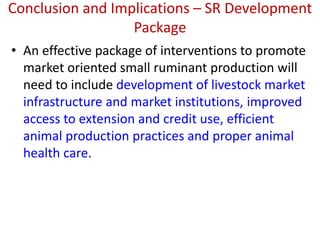 Household market participation behaviour in small ruminants in the Highlands of Ethiopia: The role of herd size, herd structure and institutional and infrastructural services