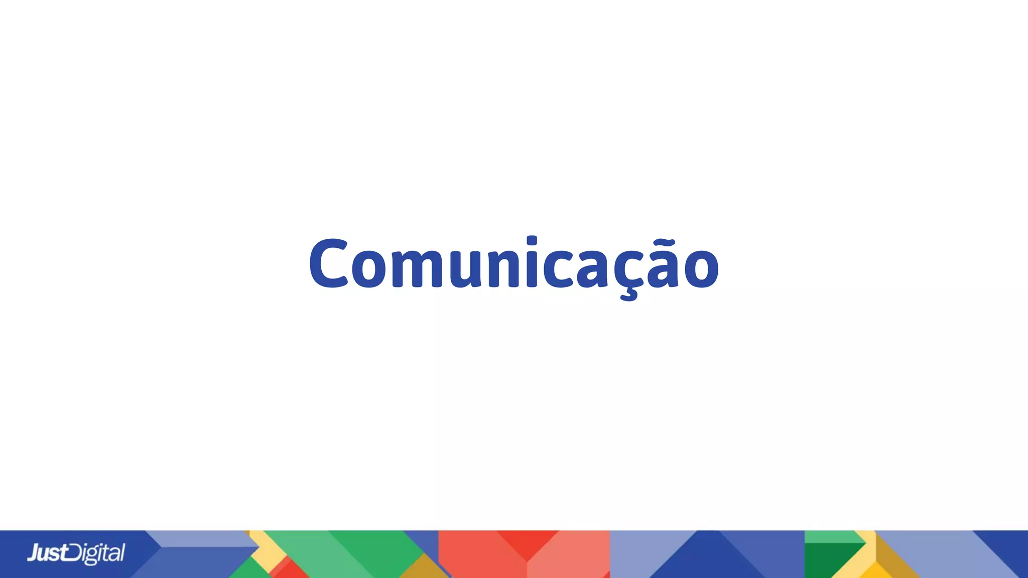 Comunicação
 