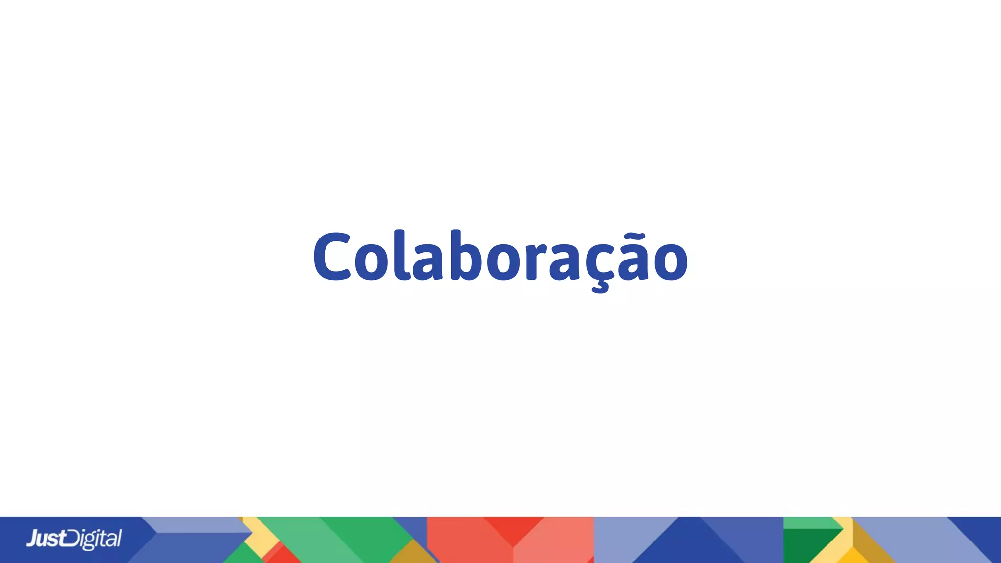 Colaboração
 
