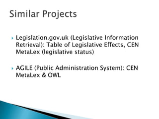 Legislation.gov.uk (Legislative Information Retrieval): Table of Legislative Effects, CEN MetaLex (legislative status)<br ...
