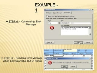 EXAMPLE -
1
 STEP -6 :- Customising Error
Message
 STEP -6 :- Resulting Error Message
When Entring A Value Out Of Range
20
 