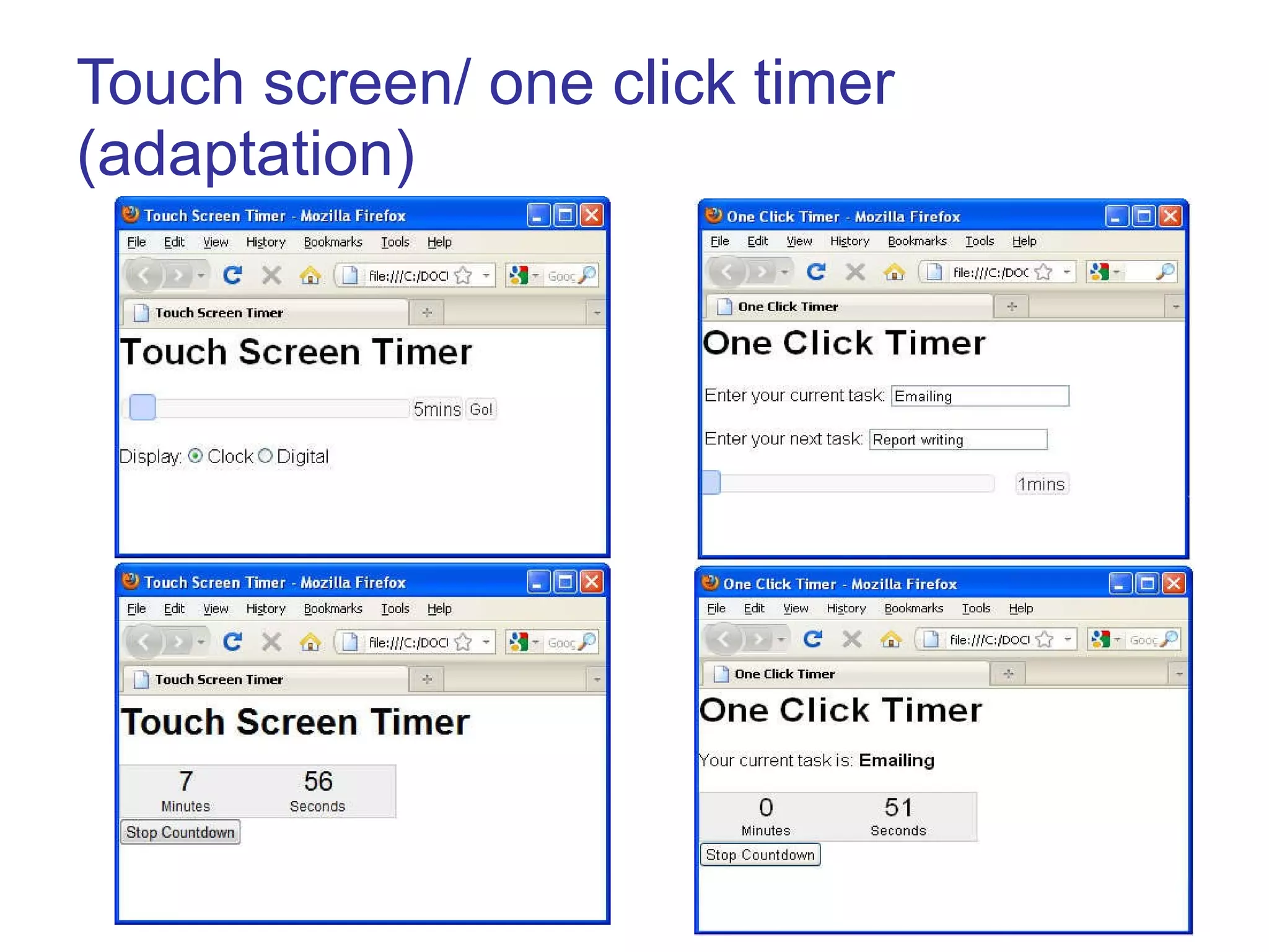 Touch screen/ one click timer (adaptation)  