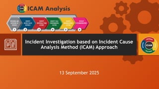 Icam Example Comprehensive Incident Investigation Using ICAM Methodology for Root ...