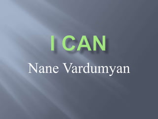 Nane Vardumyan
 