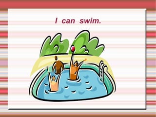 I can swim.




 Заголовок
 