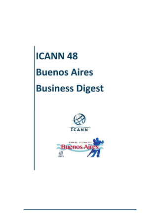 ICANN 48
Buenos Aires
Business Digest

 