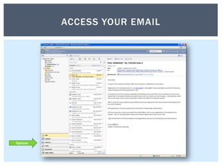 Access your Email<br />Options<br />