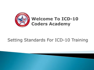 Setting Standards For ICD-10 Training
 
