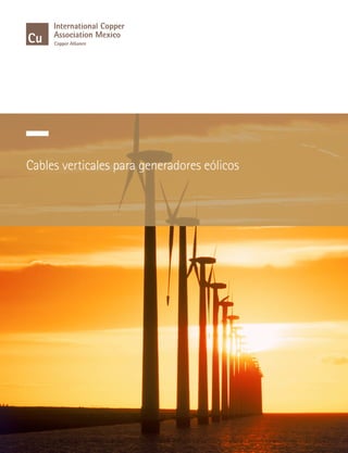 Cables verticales para generadores eólicos
 