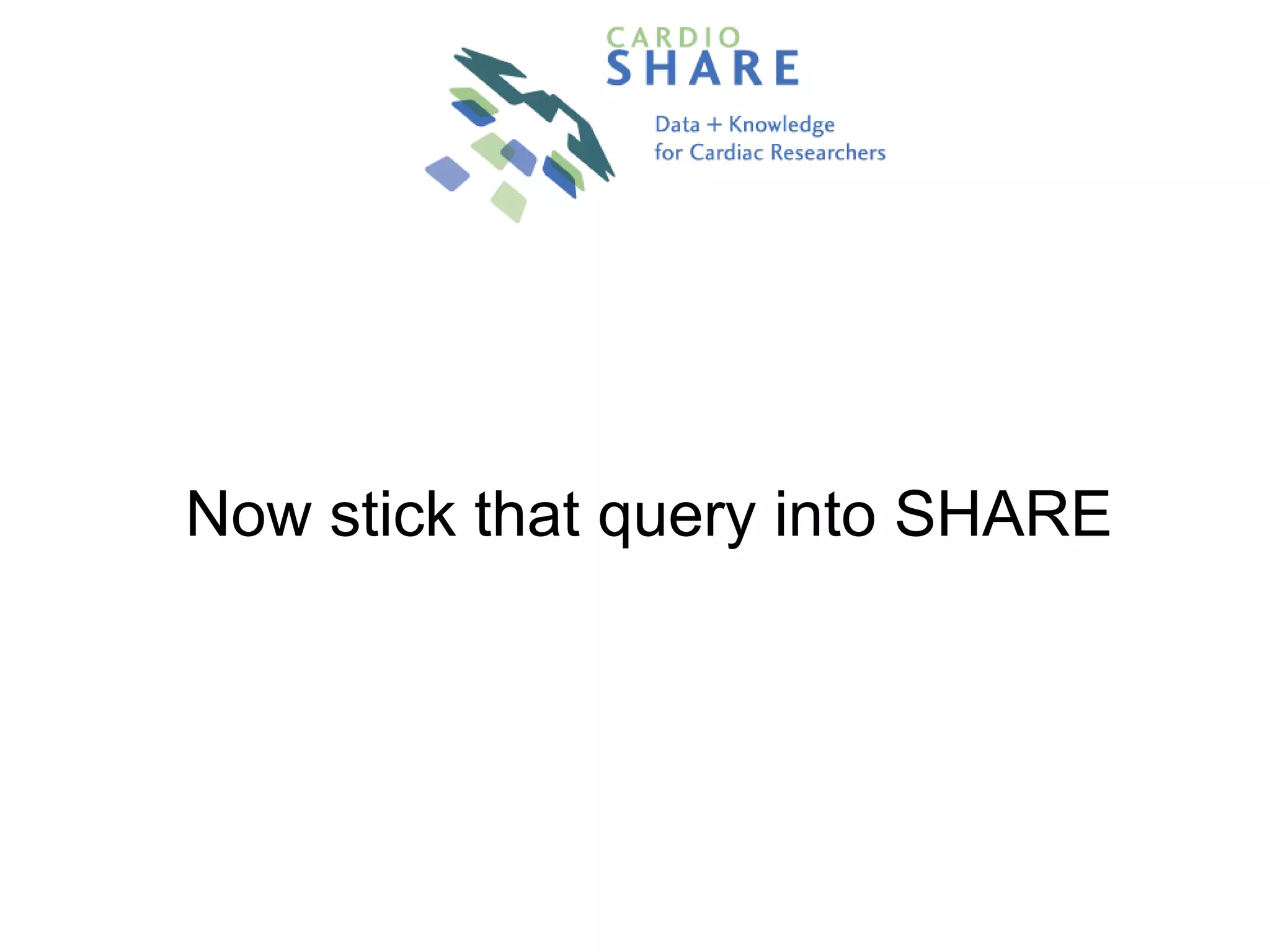 Now stick that query into SHARE