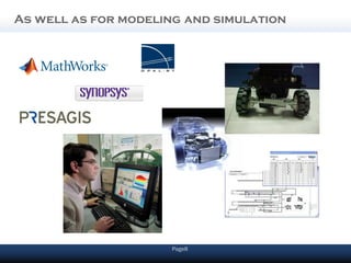As well as for modeling and simulation




                      Page8
 