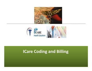 ICare Coding and Billing
 