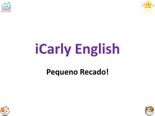 iCarly English Pequeno Recado! 