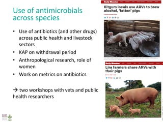 The need for solution driven AMR research—A One Health perspective 