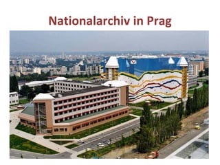 Nationalarchiv in Prag 