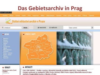 Das Gebietsarchiv in  Prag 