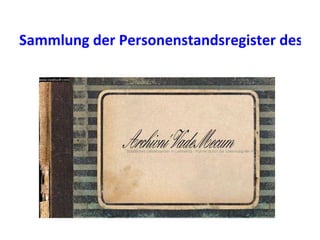 Sammlung der Personenstandsregister des Nordböhmischen Bezirkes 