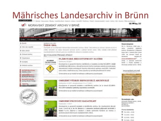 Mährisches Landesarchiv in Brünn 