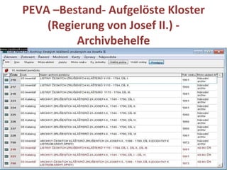 PEVA –Bestand- Aufgelöste Kloster  ( Regierung von Josef II .) -  Archivbehelfe 