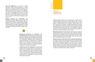 2524
STAGE 2:
Concept note
development
Early TRP engagement: For “unusual” or atypical
applications—whether regional approaches, or concept
notes from new PRs with no experience working with the
Global Fund, or applications from civil society focused on
advocacy rather than service delivery—early engagement
with the TRP helps an applicant ensure it is on the right
track. Early TRP engagement should become a standard
approach for such applicants. While it will require more
time initially, it could prevent substantial amounts of time
spent in completely re-formulating a technically unsound
concept note.
Minimum standards for communication and
transparency: Regional applicants should cohere with
the same robust practices EHRN undertook to perform a
transparent and participatory regional dialogue. Regional
applicants should commit to regular and ongoing public
communication and documentation throughout the regional
program preparation and implementation process in order
to increase accountability and strengthen engagement and
ownership.
Strengthening participation by marginalized and
criminalized groups: Applicants, particularly those whose
grants are focused on overcoming harmful legal and policy
barriers that undermine effective responses to the diseases,
should ensure their dialogue process, governance structures
and implementation strategies feature substantial and
expanding participation by marginalized and criminalized
groups, such as people who use drugs. Provision of
technical support, including for community-based capacity
building, should draw directly from the expertise of networks
of people who use drugs, where applicable.
Funding levels and cost effectiveness: Executing these
processes with rigor and commitment required extensive
amounts of funding, EHRN staff time, and contribution of
partner capacity, despite a relatively small absolute grant
amount. Completing these steps was almost a project
unto itself. The Global Fund should consider mechanisms
for easy access to funding and support so that the Global
Fund’s standards for engagement and inclusion are fully
implemented by applicants.
Conclusionand
recommendations
Technical support: Applicants need a clearinghouse of quality technical
support for applications focused on human rights, advocacy, harm reduction,
community systems strengthening and related issues focusing on “critical
enablers” to address harmful laws and policies. These are topics where
country data are often unreliable or unavailable and examples of technically
sound approaches and successes are often limited, potentially hindering
such applications during the TRP and GAC review processes. For the NFM
to succeed, expertise in these areas needs to be made widely available to
regional as well as national applicants, particularly those that are working for
the first time to request funding for such critical areas.
Monitoring for success: Building appropriate indicators and monitoring and
evaluation (M&E) plans for concept notes focused on advocacy rather than
service delivery is challenging. The Global Fund should ensure the NFM’s
templates and an applicant’s performance framework and other tools for M&E
reflect the needs of applicants whose concept notes do not easily cohere
with typical quantitative performance indicators.
Supporting capacity for planning and execution against tough deadlines:
The Global Fund should ensure regional applicants that (unlike EHRN) might
lack sufficient capacity in planning against challenging deadlines—despite
strong ability to develop and implement a concept note—receive strong
technical support. Regional applicants require more capacity to juggle a
range of complex inputs from across multiple countries and diverse partners.
Ensuring that smart, bold and high impact regional applications are part of
the NFM will require that additional support by the Global Fund and partners
is available and tailored to meet the needs of applicants.
 