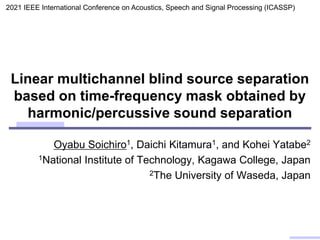 Linear multichannel blind source separation based on time-frequency ...