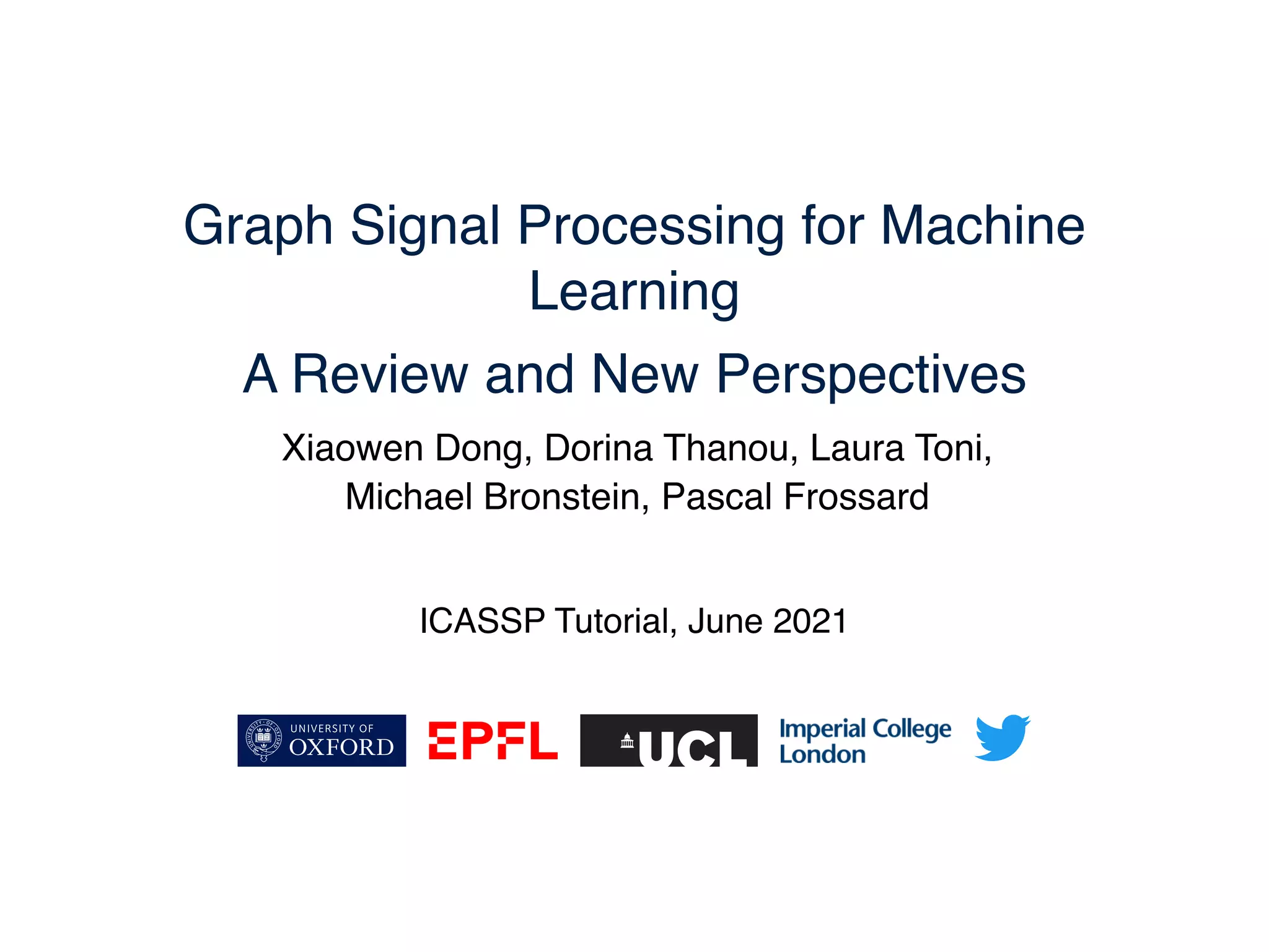 Graph Signal Processing for Machine Learning A Review and New