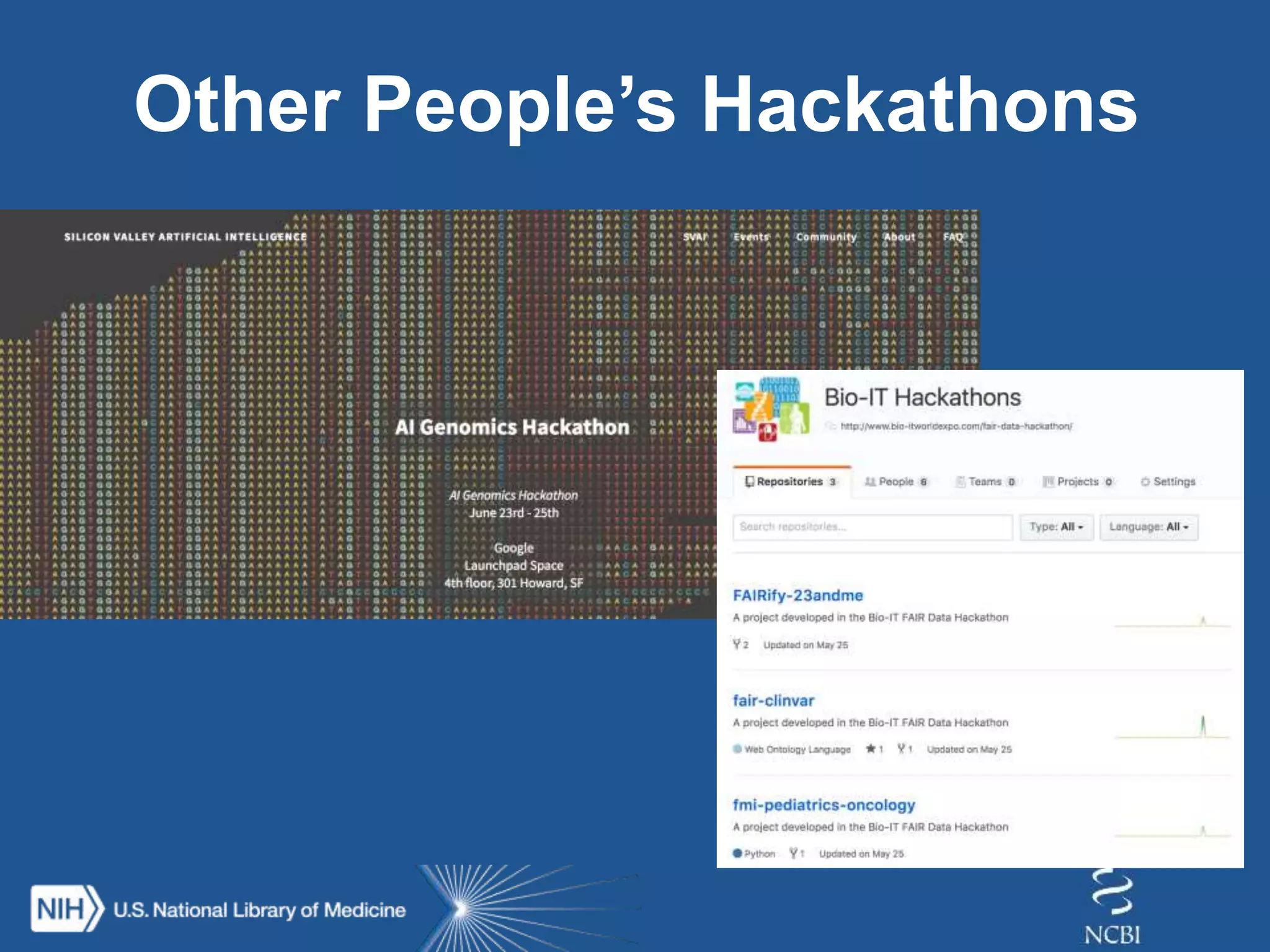 Other People’s Hackathons
 