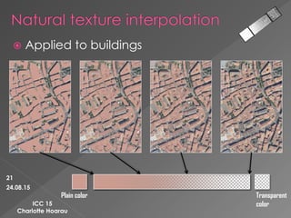 ICC 15
Charlotte Hoarau
 Applied to buildings
Plain color Transparent
color
24.08.15
21
 