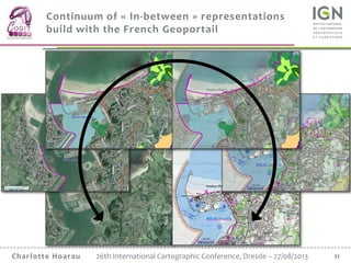 11Charlotte Hoarau 26th International Cartographic Conference, Dresde – 27/08/2013
Continuum of « In-between » representat...
