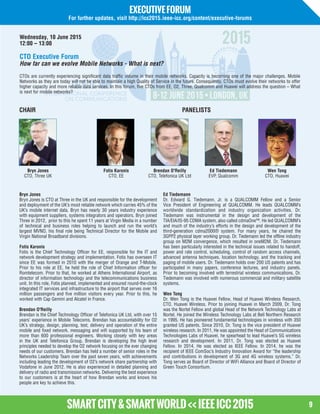 9
EXECUTIVEFORUM
For further updates, visit http://icc2015.ieee-icc.org/content/executive-forums
SMARTCITY&SMARTWORLD<<IEE...