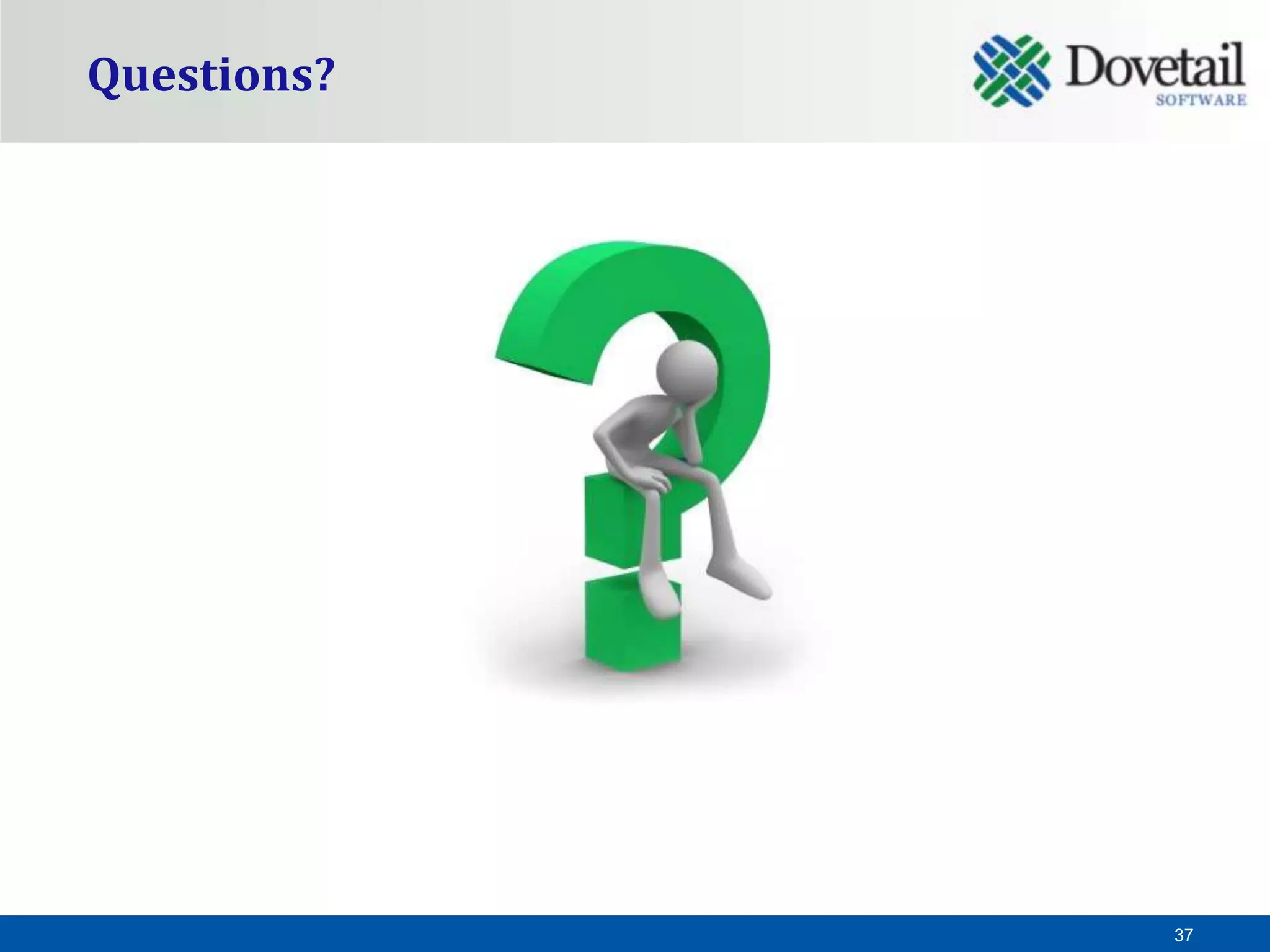 Questions?




             37
 