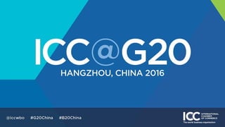 ICC at the G20 China Summit