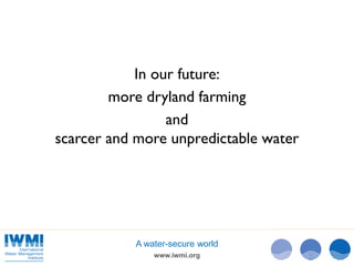 Water Security and Sustainable Growth in Drylands | PPT