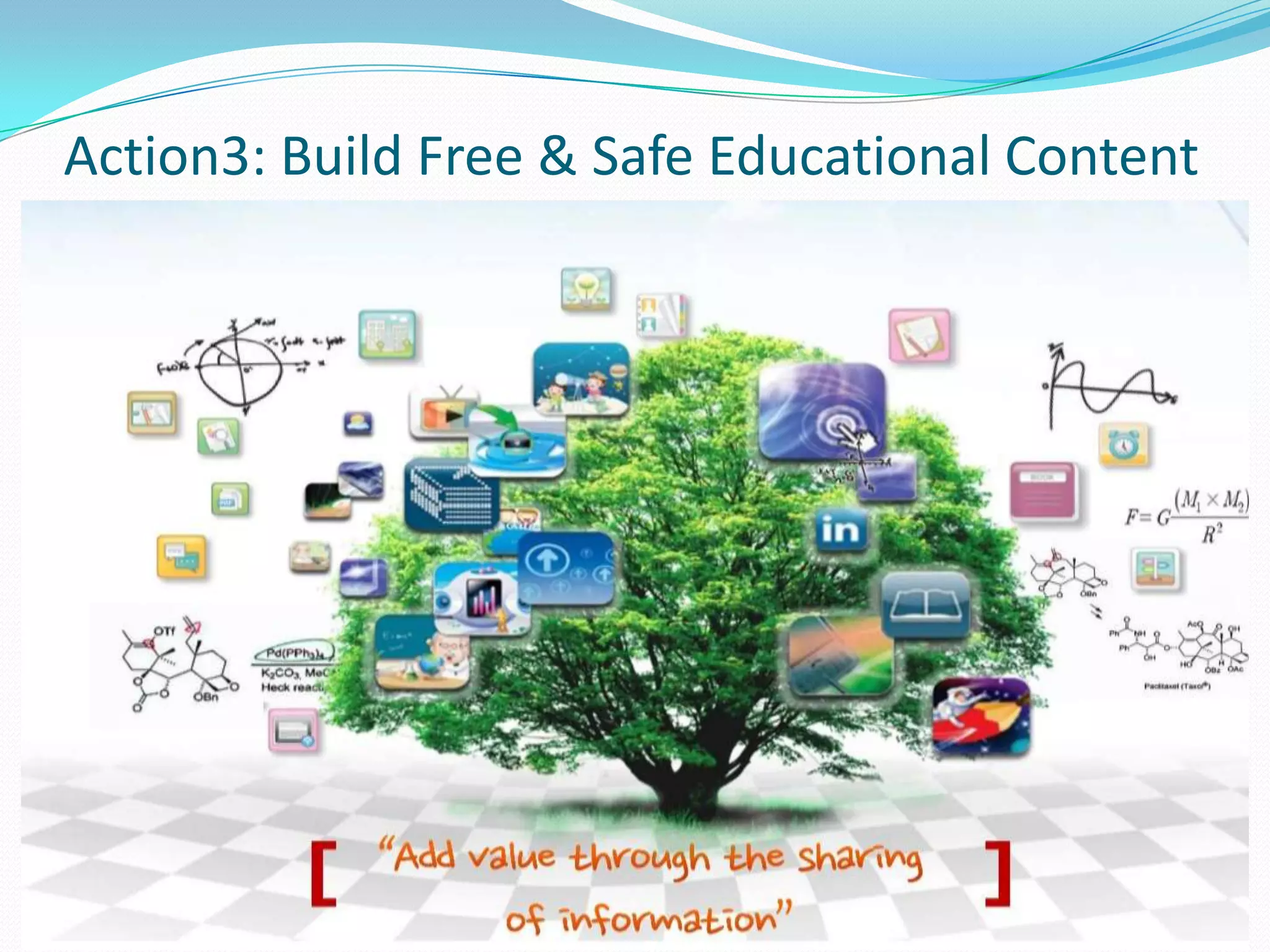 Action3: Build Free & Safe Educational Content
 