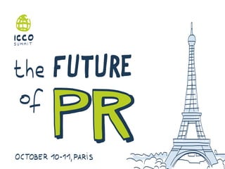 The future of PR - visual summary of the ICCO conference in Paris