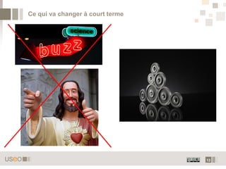 13
Ce qui va changer à court terme
 