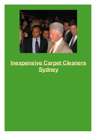 Inexpensive Carpet Cleaners
Sydney
 