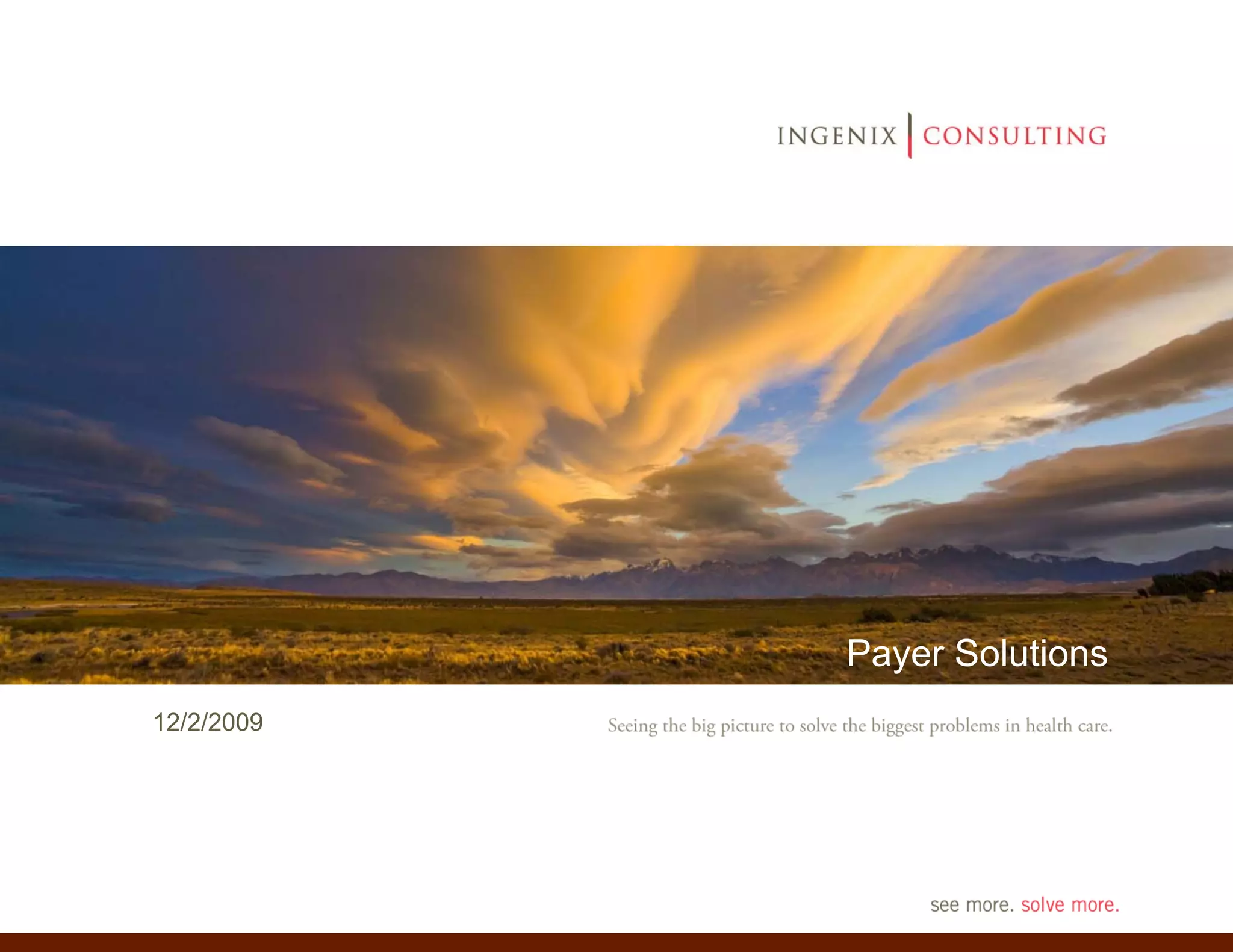 Payer Solutions
12/2/2009
 