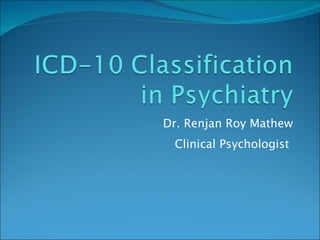 Dr. Renjan Roy Mathew Clinical Psychologist  