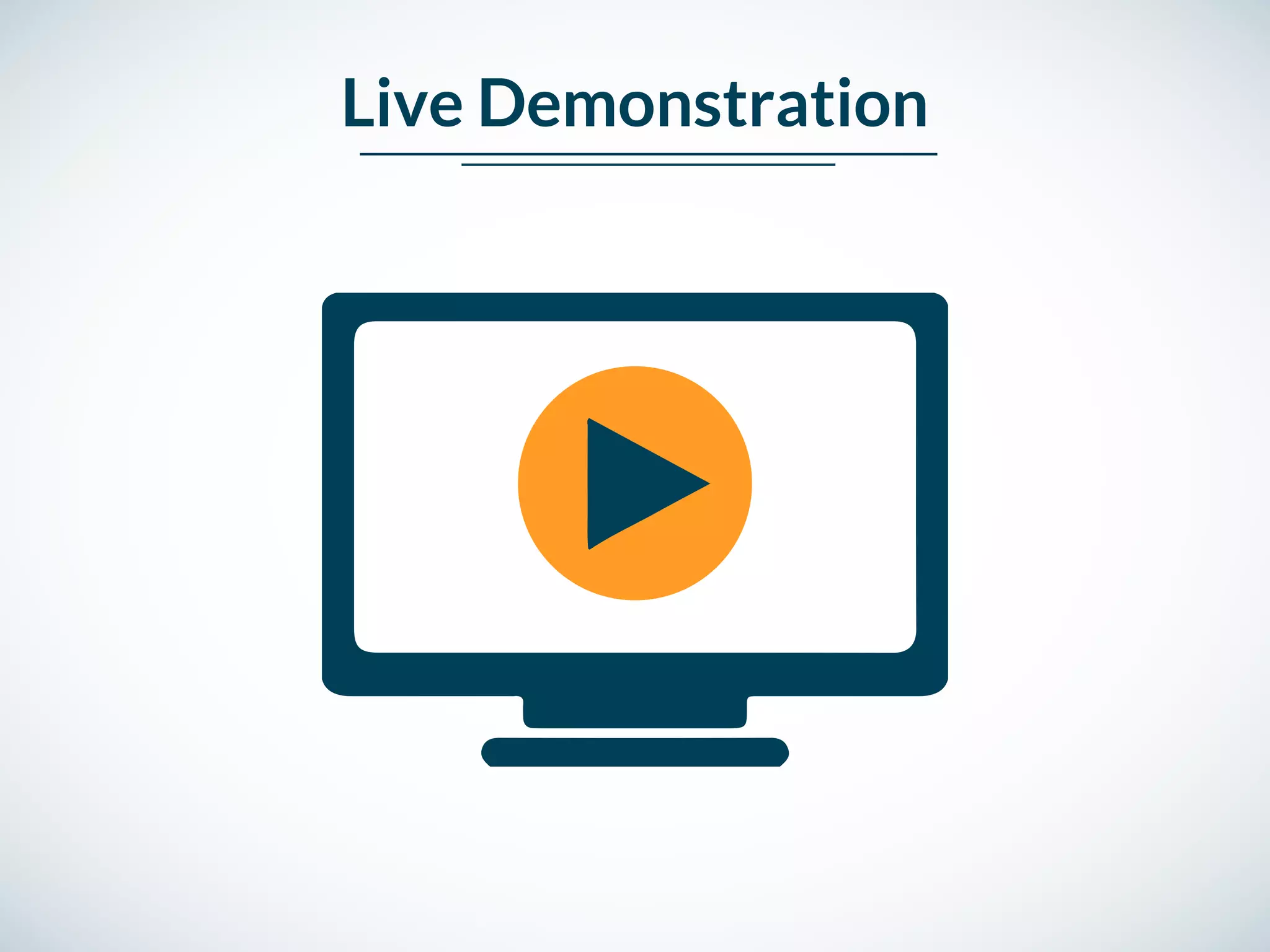 Live Demonstration
 