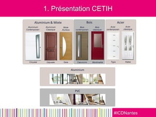 #ICDNantes
1. Présentation CETIH
 