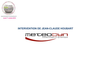 Jeudi 1er octobre 2015
INTERVENTION DE JEAN-CLAUDE HOUBART
 