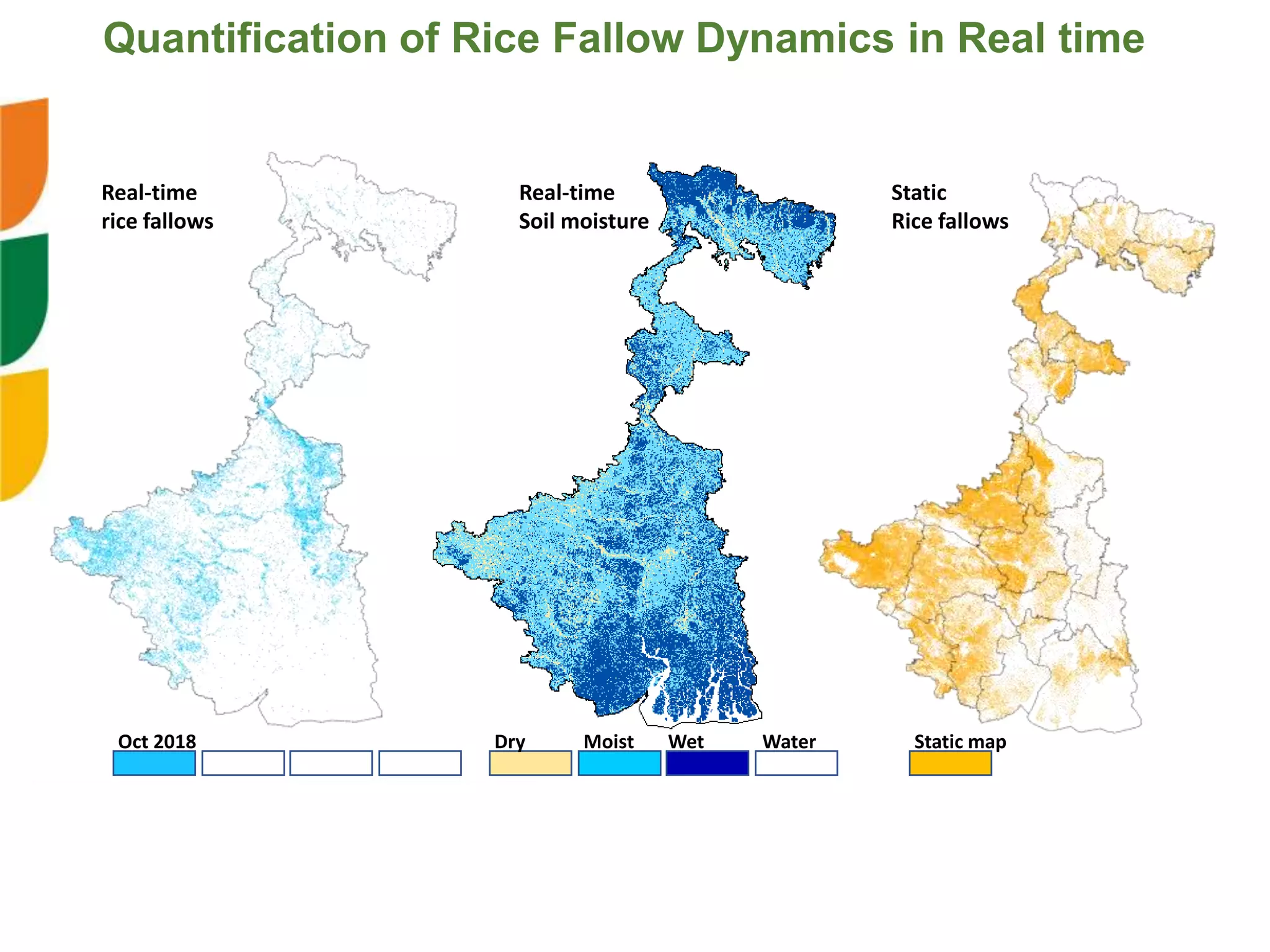 Oct 2018 Dry Moist Wet Water
Real-time
rice fallows
Real-time
Soil moisture
Static map
Static
Rice fallows
Quantification of Rice Fallow Dynamics in Real time
 