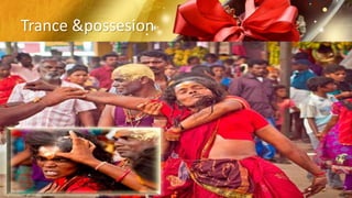 Trance &possesion
 