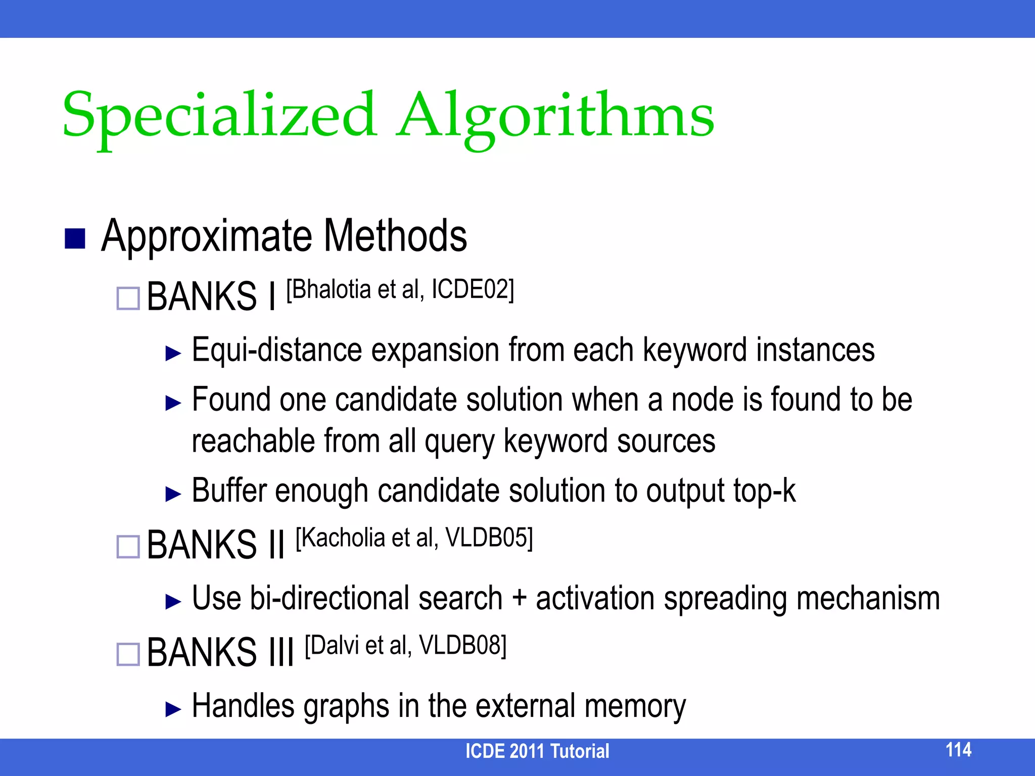 Differential Query Pair (DQP)For reliability and efficiency for interpreting keyword k, it uses all query pairs in the query log that differ by k.DQP with respect to k: foreground query Qfbackground query QbQf = Qb U {k}ICDE 2011 Tutorial98