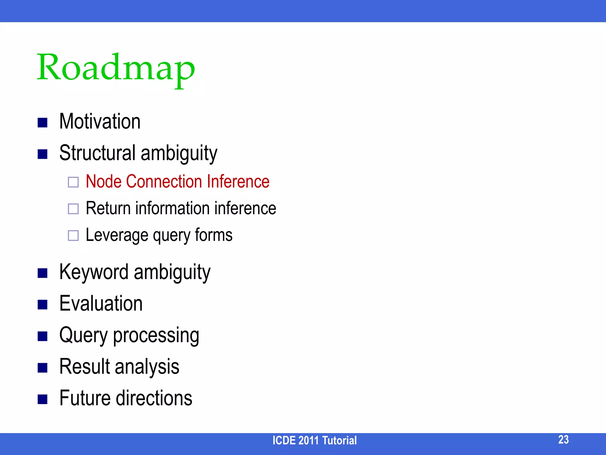 XSeek /1ICDE 2011 Tutorial17